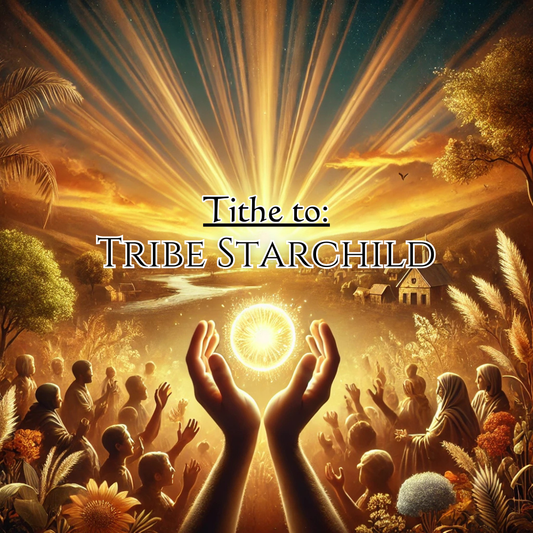 Sacred Overflow: Tithes & Donations to Tribe Starchild